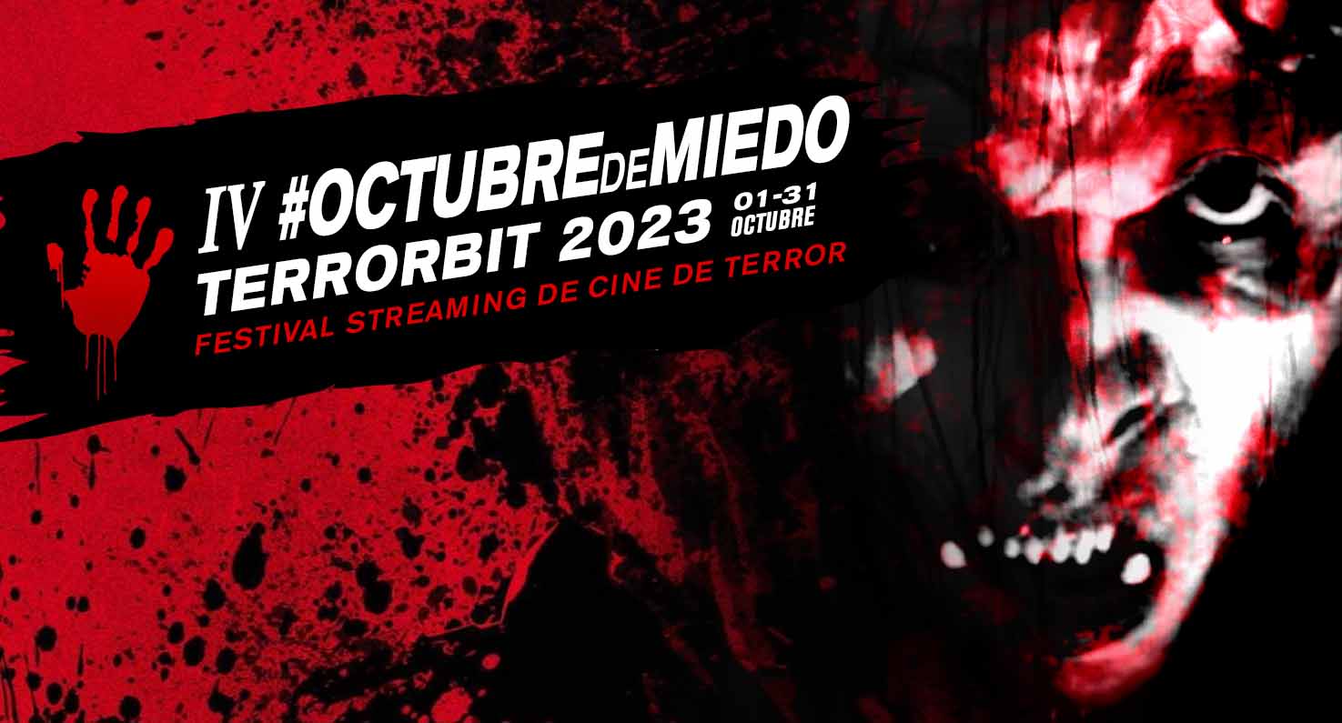IV #OctubredeMiedo Terrorbit 2023